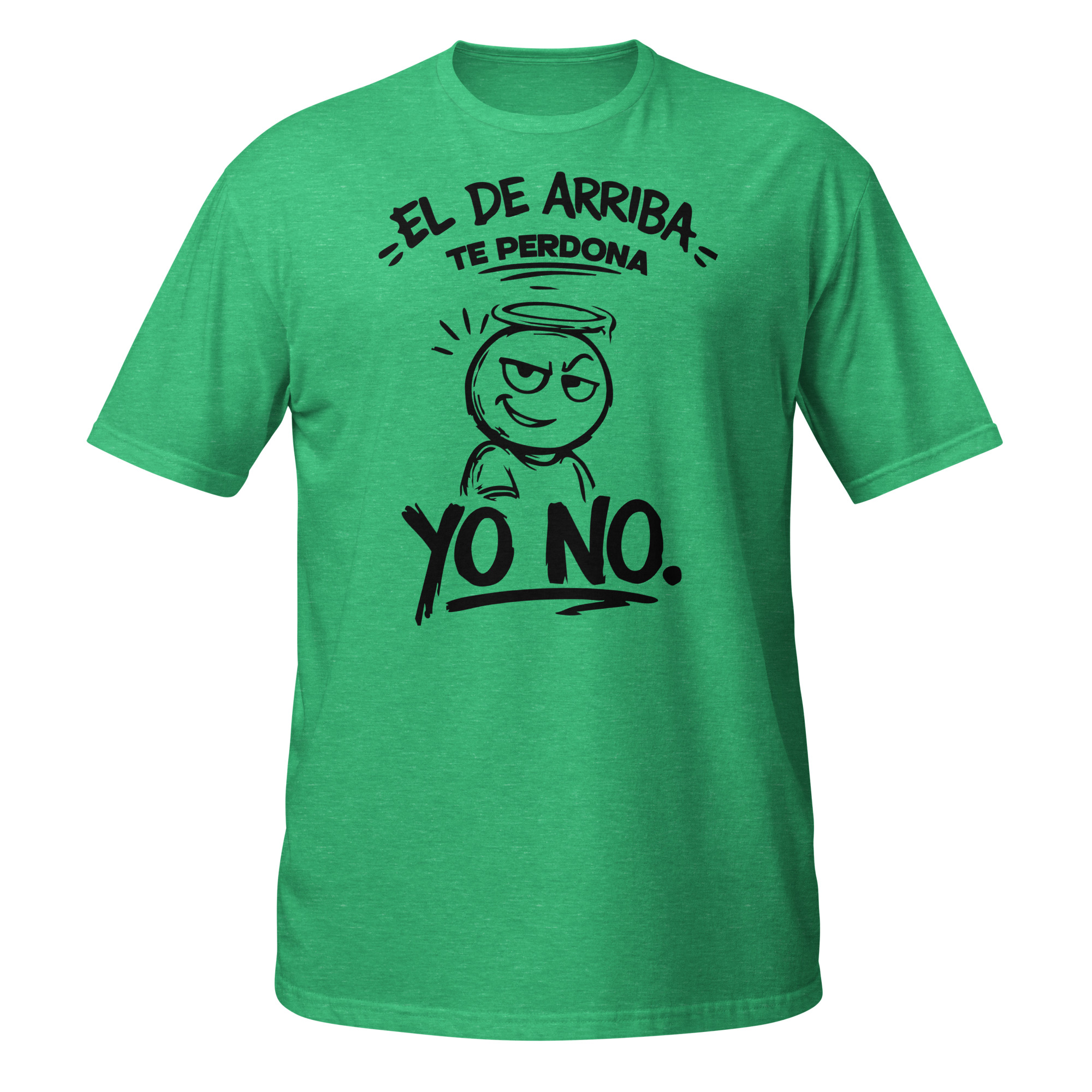 el de arriba te perdona el de arriba te perdona