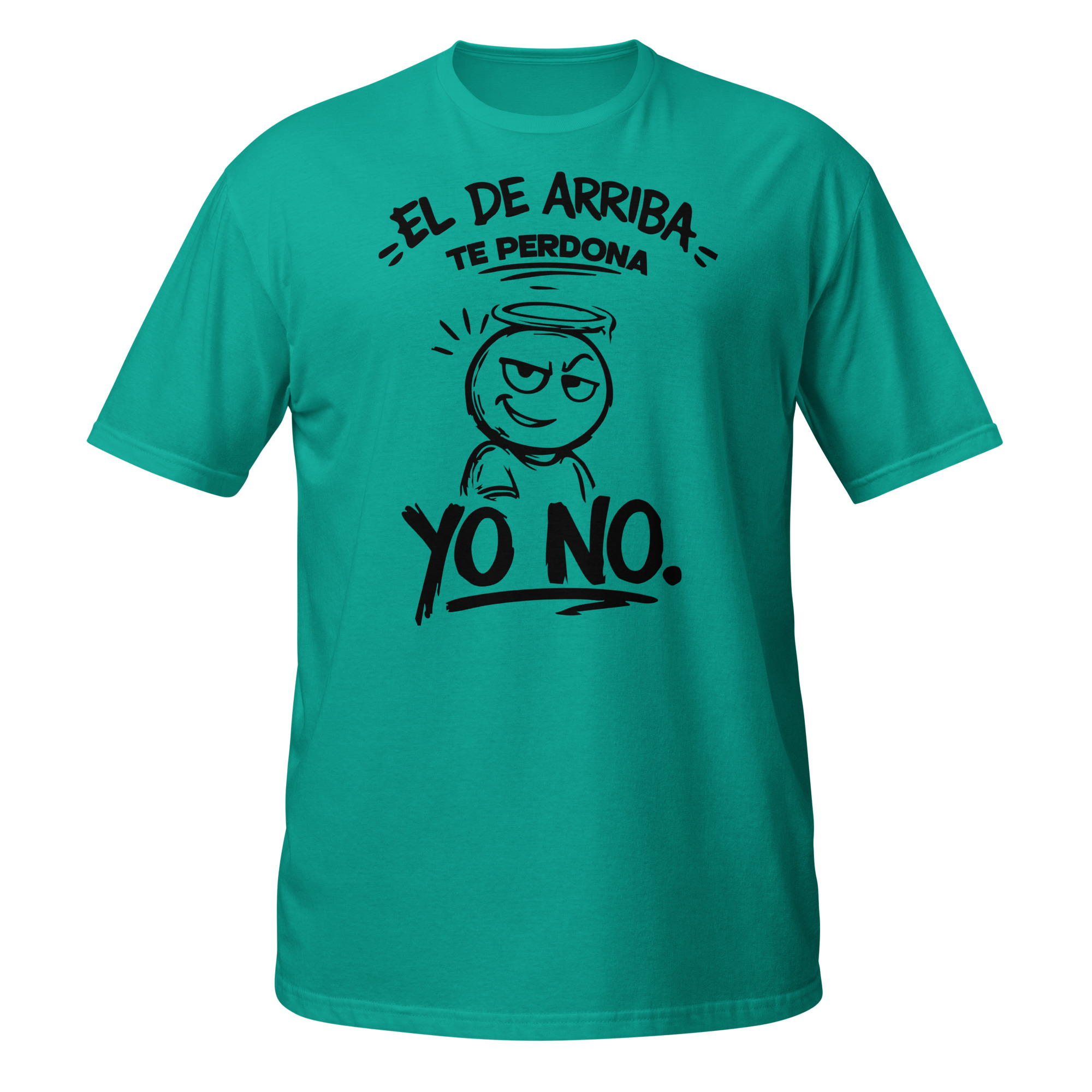 el de arriba te perdona el de arriba te perdona