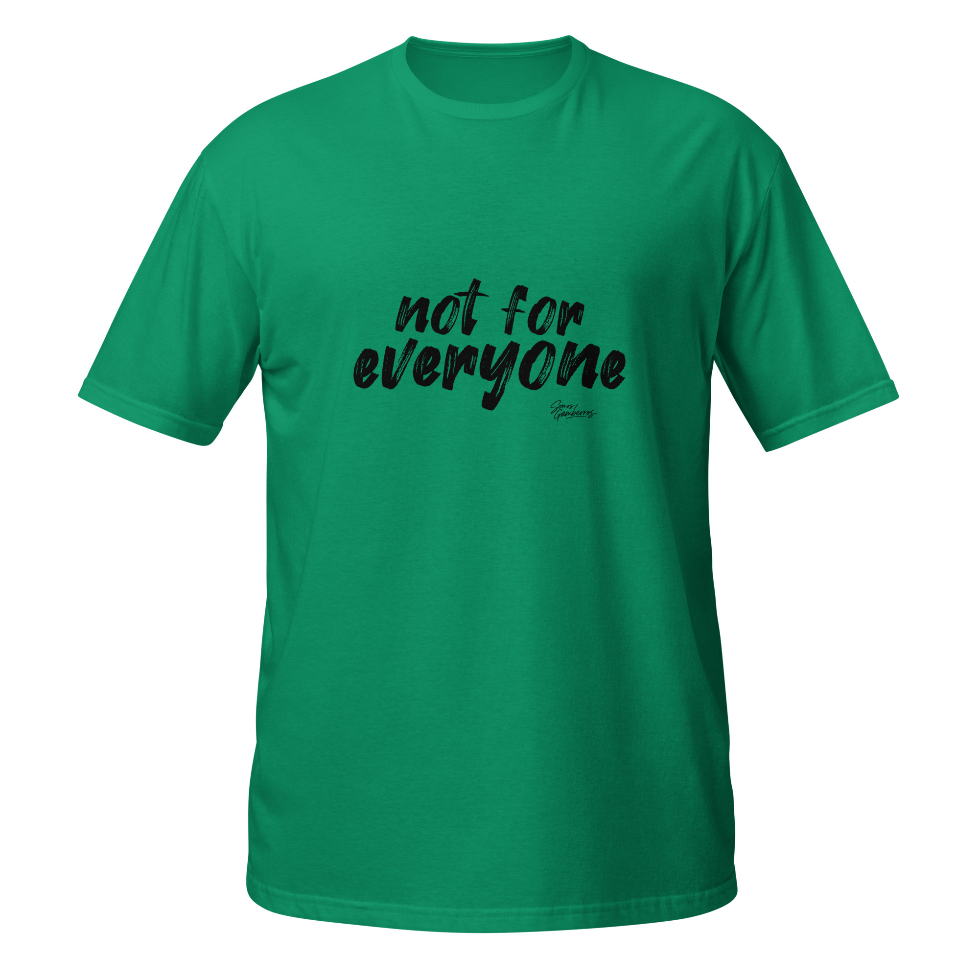 not for everyone not for everyone
