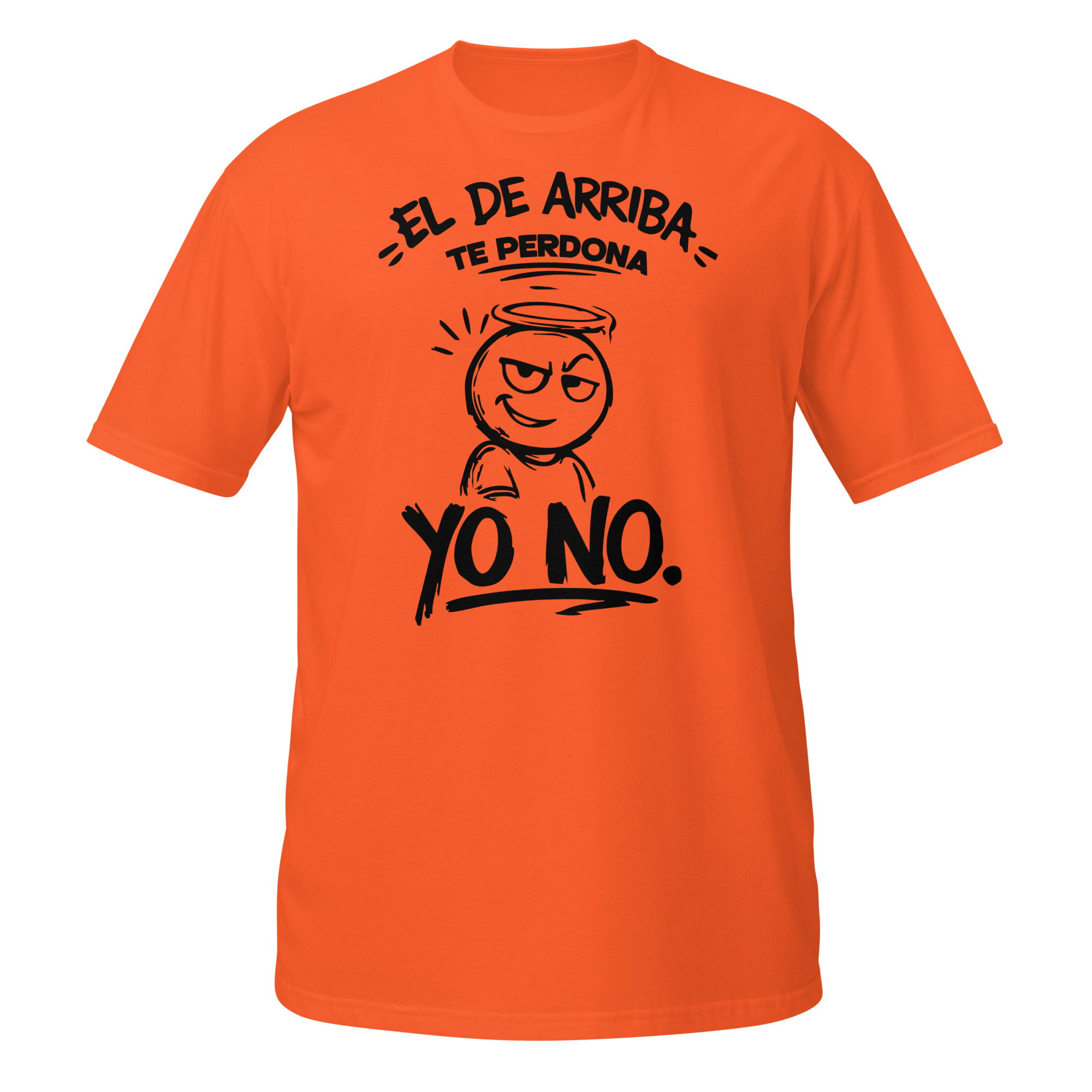 el de arriba te perdona el de arriba te perdona