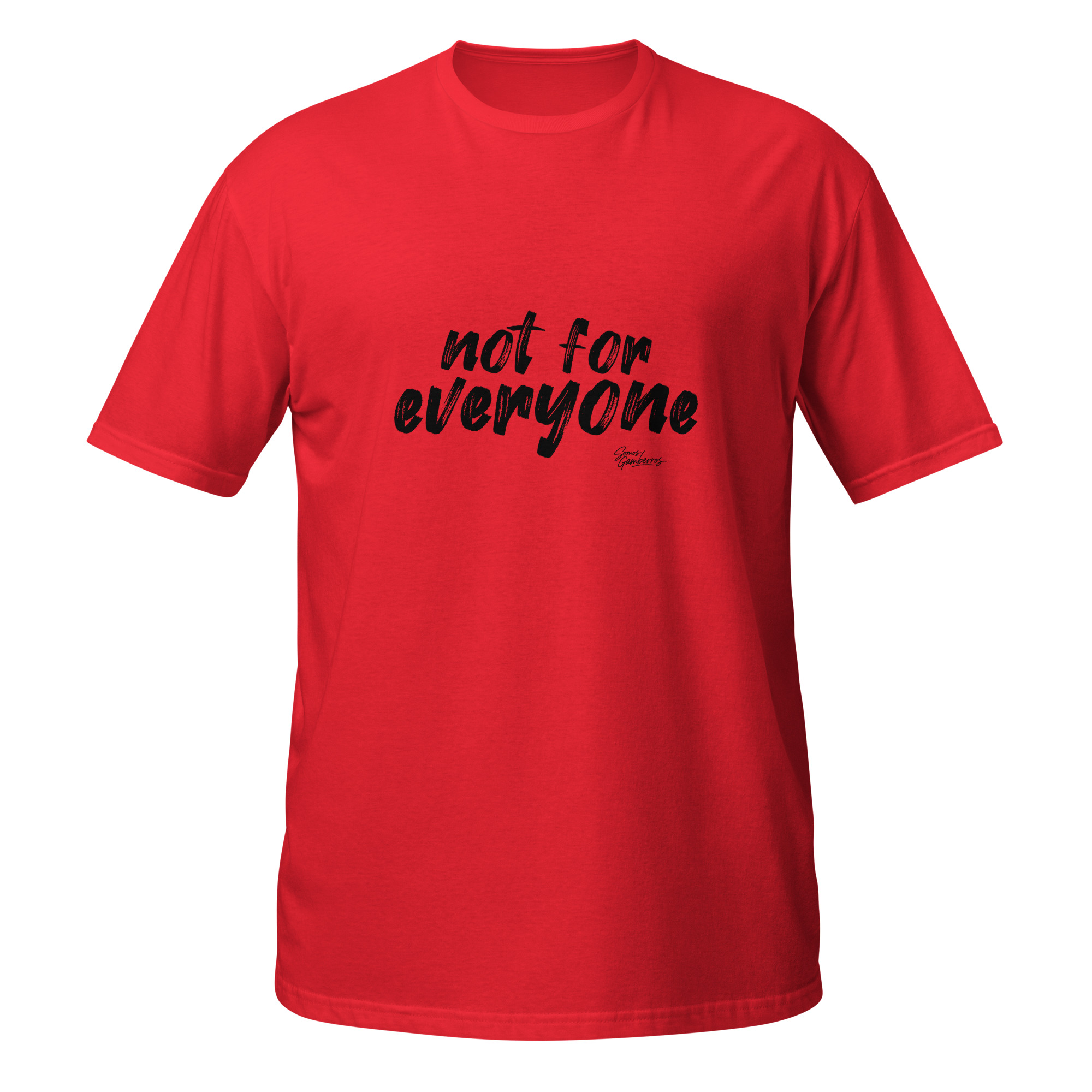 not for everyone not for everyone