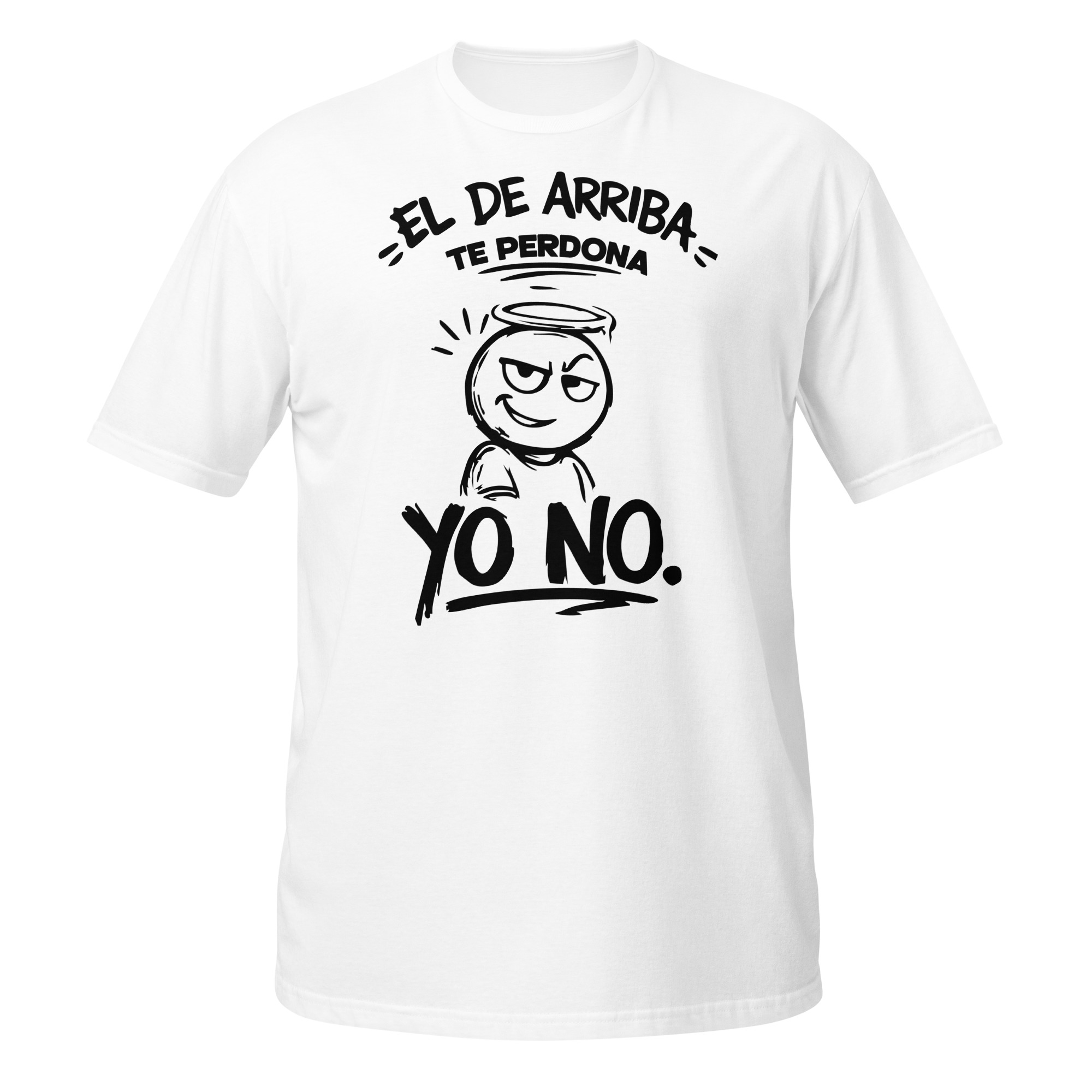 el de arriba te perdona el de arriba te perdona